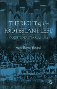 The Right of the Protestant Left: God's Totalitarianism