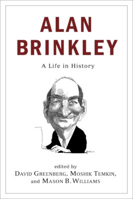 The Continuing Significance Of Alan Brinkley | Society For US ...