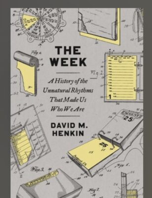 THE WEEK by David Henkin